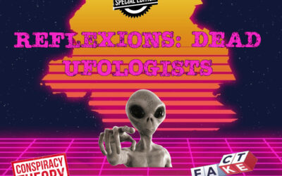 Reflexions: Dead UFOlogists