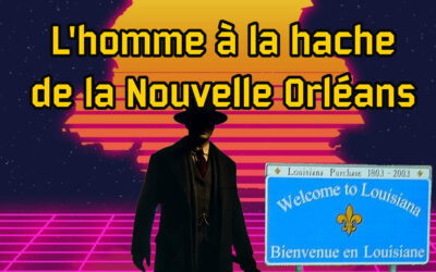 L’homme à la hache de la Nouvelle-Orléans