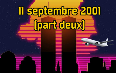 11 septembre 2001 (part deux)