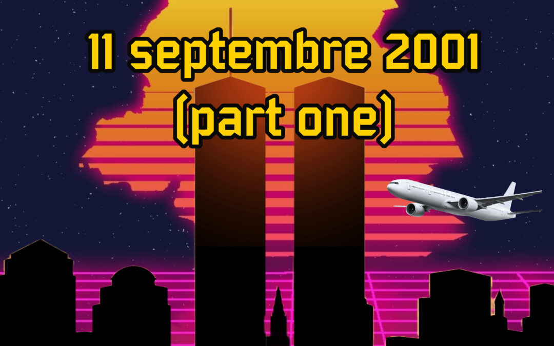 11 septembre 2001 (part one)