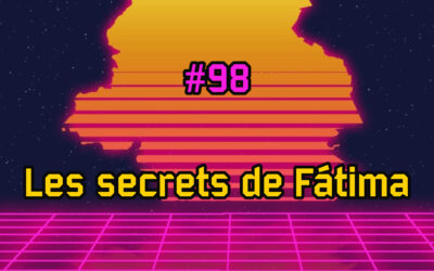 Les secrets de Fátima