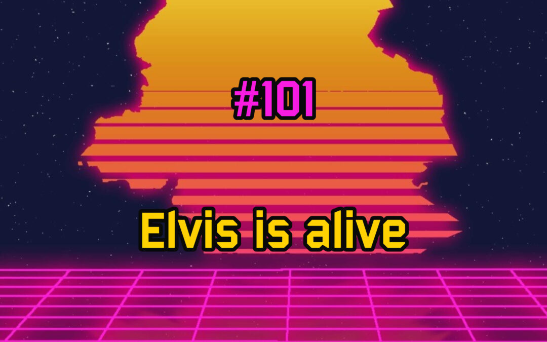 Elvis is alive