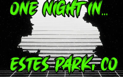 One Night in Estes Park, CO