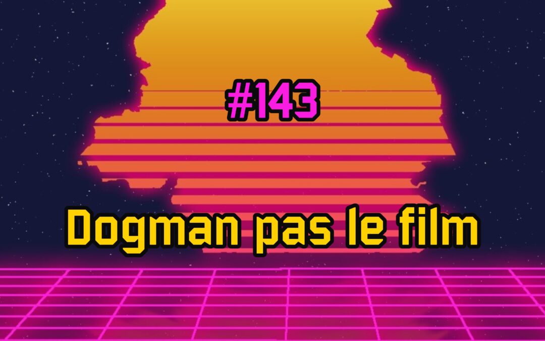 Dogman pas le film